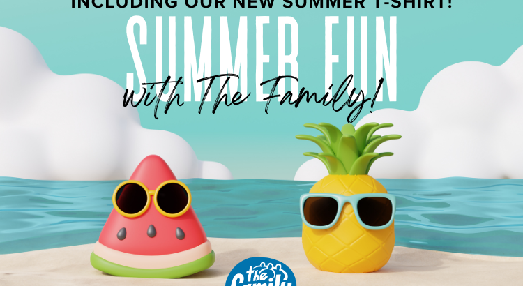Summer fun with The Family!